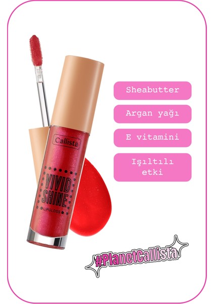 Callista Beauty Callista Vivid Shine Lipgloss Nemlendiricili Dudak Parlatıcısı 104 Candy Apple - Kırmızı
