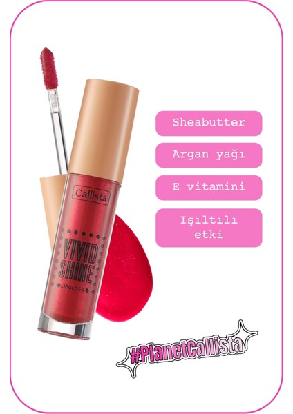 Callista Beauty Callista Vivid Shine Lipgloss Nemlendiricili Dudak Parlatıcısı 101 Drop Everything Red - Kırmızı