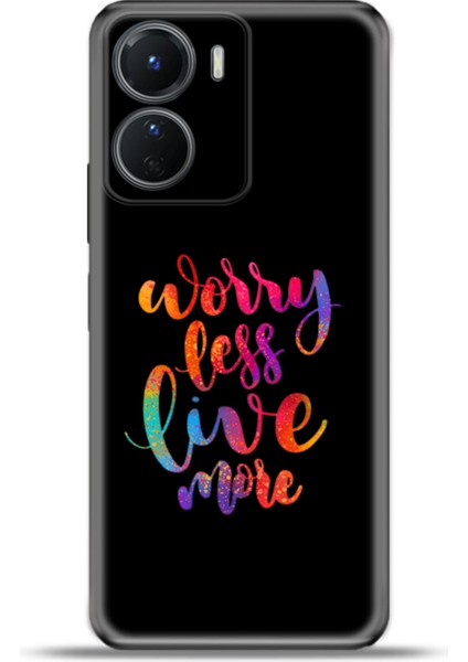 Vivo Y16 Kılıf Esnek Silikon Kamera Koruma 4K Desenli Özel Tasarım - Worry Less