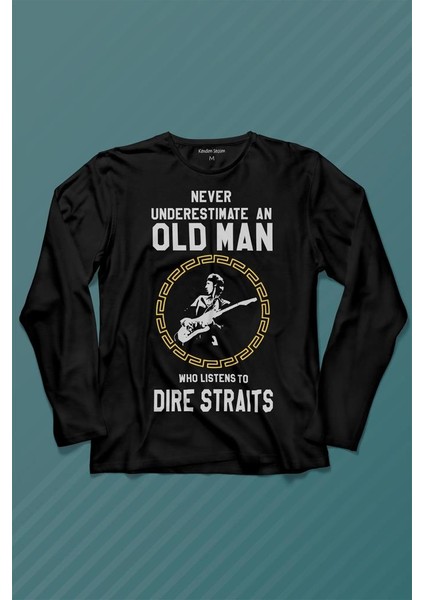 Never Undersestimate An Old Man David Mark Knopfler Uzun Kollu Tişört Baskılı T-Shirt