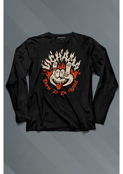 Born To Be Wild Rock And Roll Music Müzik Uzun Kollu Tişört Baskılı T-Shirt