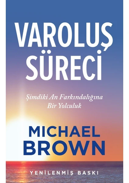 Varoluş Süreci - Michael Brown