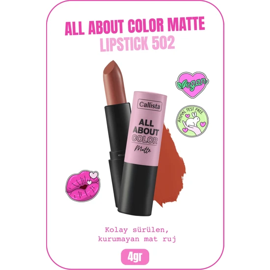 Callista Beauty Callista All About Color Matte Lipstick Mat Görünümlü Ruj 502 My Empire - Turuncu