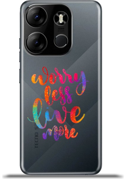 Tecno Spark Go 2023 Kılıf Esnek Silikon Kamera Koruma 4K Desenli Özel Tasarım - Worry Less