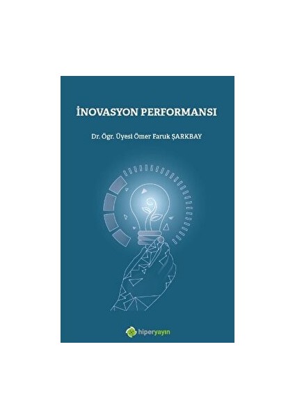 İnovasyon Performansı - Ömer Faruk Şarkbay