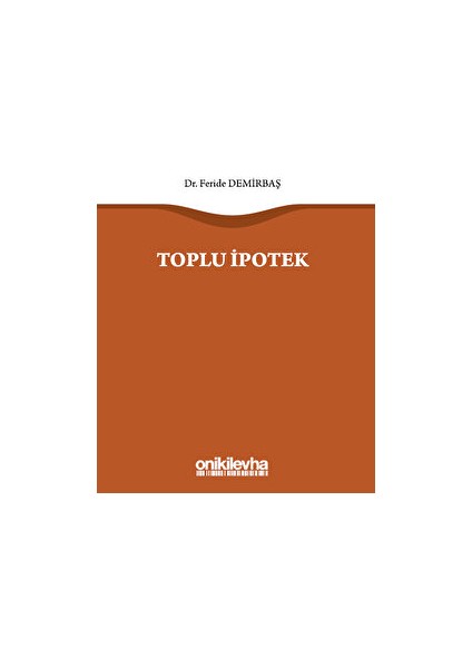 Toplu İpotek - Feride Demirbaş