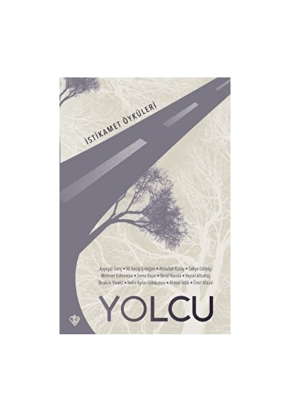 Yolcu İstikamet Öyküleri