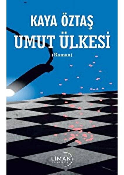 Umut Ülkesi - Kaya Öztaş