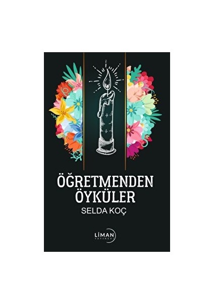 Öğretmenden Öyküler - Selda Koçak