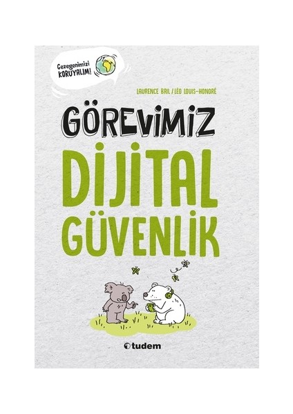 Görevimiz Dijital Güvenlik - Laurence Bril