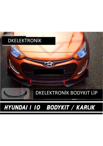 Dkelektronik Hyundai I10 - I20 Ön Tampon Eki Bodykit Karlık Lip 123PİONABLACK fiyatları