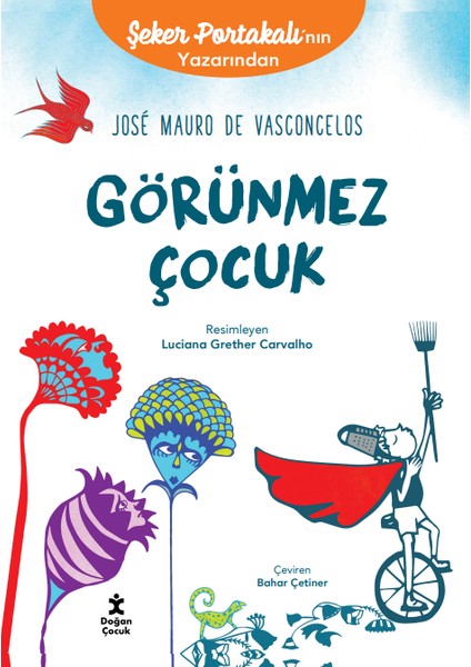 Görünmez Çocuk – José Mauro De Vasconcelos