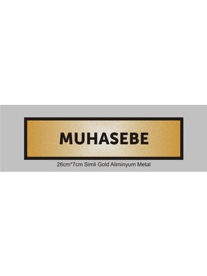 Yüksel 34 Muhasebe Yazılı Kapı Levhası, Yönlendirme Levhası, Simli Gold Renkli Aliminyum Levha