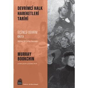 Devrimci Halk Hareketleri: Üçüncü Devrim Cilt 3 - Murray Bookchin