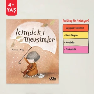 İçimdeki Mevsimler Hikaye Kitabı - 4 Yaş Üzeri Çocuklar Için Eğitici Ve Öğretici Kitap
