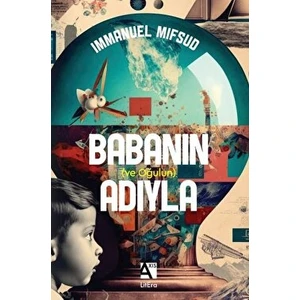 Babanın (Ve Oğulun) Adıyla - Immanuel Mifsud