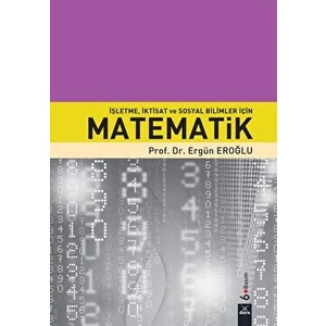 İşletme İktisat ve Sosyal Bilimler İçin Matematik - Ergün Eroğlu