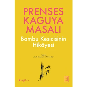 Ketebe Yayınları Prenses Kaguya Masalı - Anonim