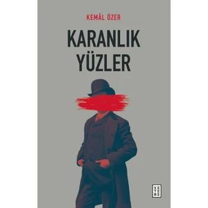 Karanlık Yüzler - Kemal Özer