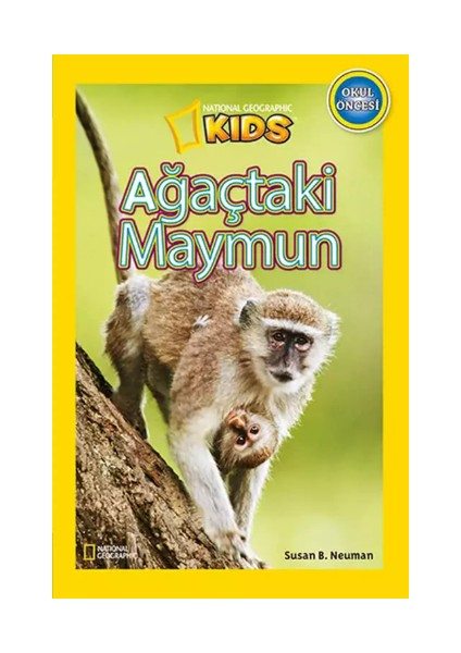 National Geographic Kids - Ağaçtaki Maymun-Susan B. Neuman