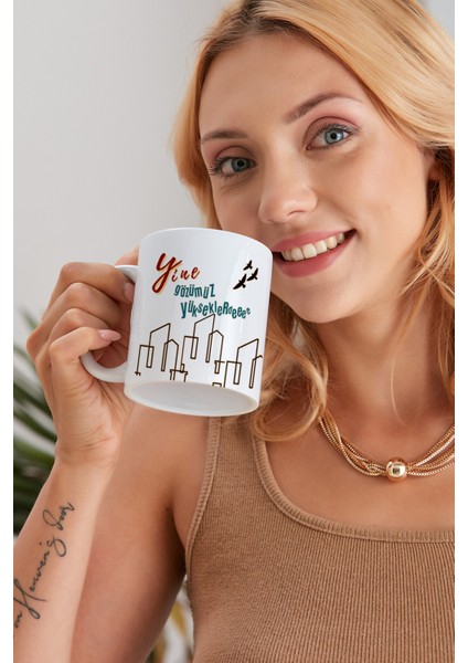 Yine Gözümüz Yükseklerdee Model Baskılı Özel Baskı Tasarım Porselen Kupa Mug Bardak Hediyelik