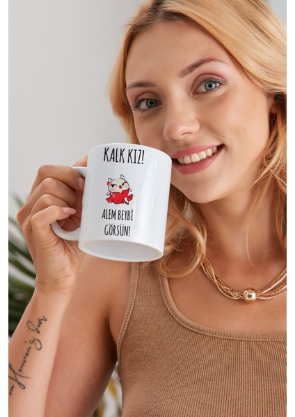 Kalk Kız Alem Beybi Görsün Model Baskılı Özel Baskı Tasarım Porselen Kupa Mug Bardak Hediyelik