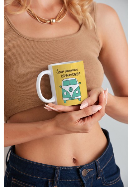 Gidelim Buralardan Dayanamıyorum Model Baskılı Özel Baskı Tasarım Porselen Kupa Mug Bardak Hediyelik