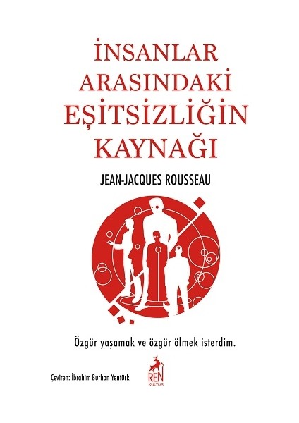 İnsanlar Arasındaki Eşitsizligin Kaynagı - Jean Jacques Rousseau