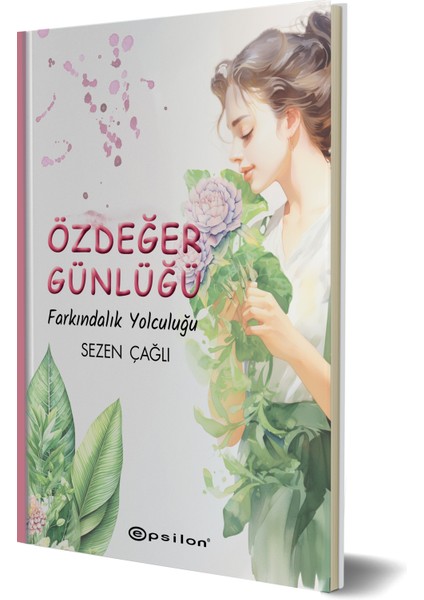 Özdeğer Günlüğü Farkındalık Yolculuğu - Sezen Çağlı