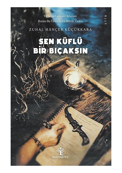 Sen Küflü Bir Bıçaksın