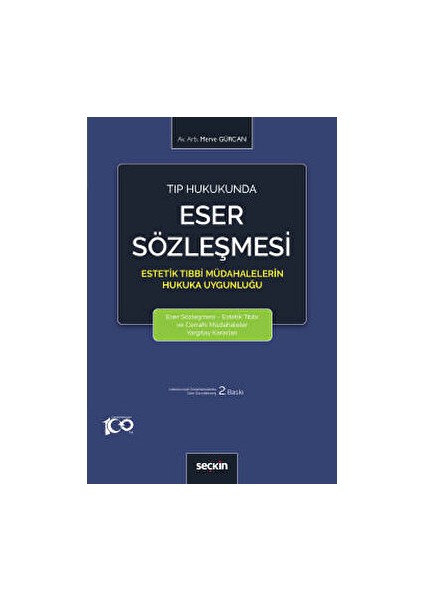 Tıp Hukukunda Eser Sözleşmesi - Merve Gürcan