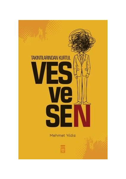 Takıntılarından Kurtul: Vesvesen - Mehmet Yıldız