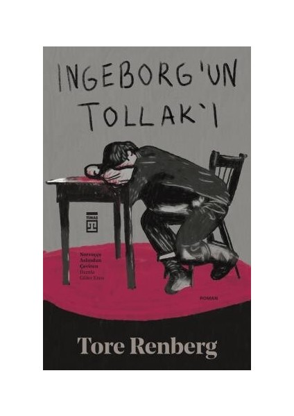 Ingeborg’un Tollak’ı - Tore Renberg