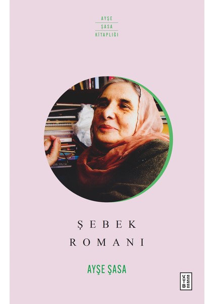 Şebek Romanı - Ayşe Şasa