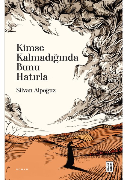 Kimse Kalmadığında Bunu Hatırla - Silvan Alpoğuz