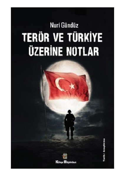 Terör ve Türkiye Üzerine Notlar