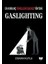 En Korkunç Psikolojik İşkence Yöntemi: Gaslighting - Osman Kutlu 1