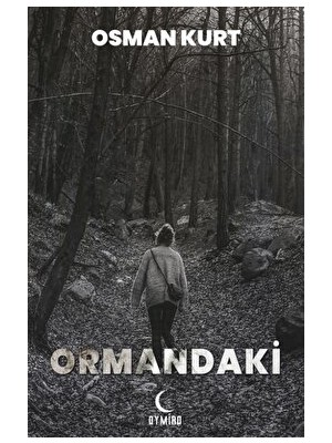 Ormandaki - Osman Kurt