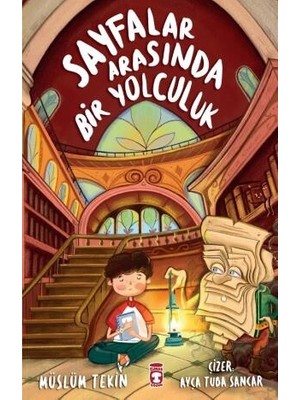 Timaş Çocuk Sayfalar Arasında Bir Yolculuk  Eğlenceli - Müslüm Tekin