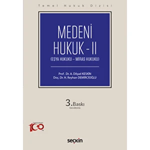 Temel Hukuk Dizisi Medeni Hukuk 2 - A. Dilşad Keskin