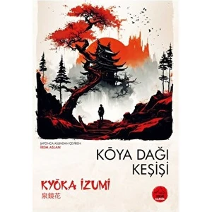 Koya Dağı Keşişi - Kyoka İzumi