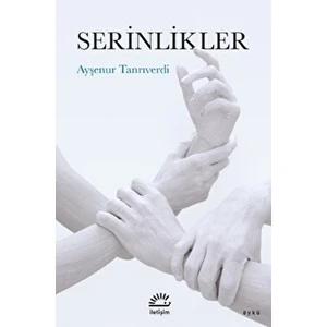 Serinlikler - Ayşenur Tanrıverdi