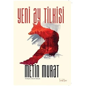Yeni Ay Tilkisi - Metin Murat