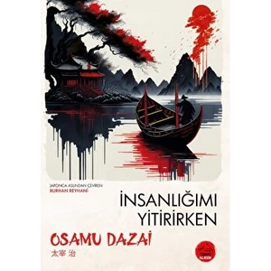 İnsanlığımı Yitirirken - Osamu Dazai