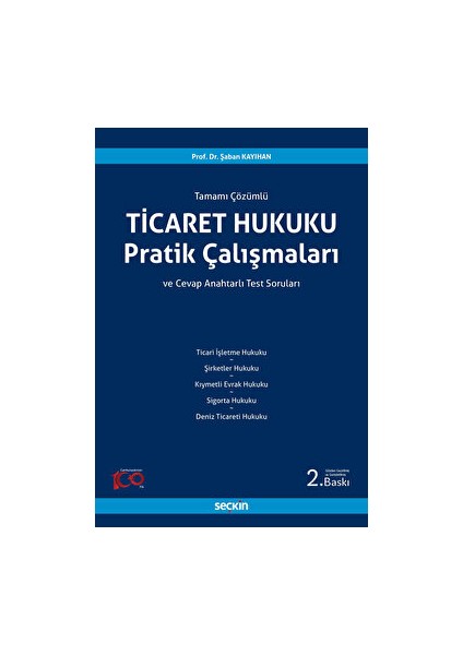 Ticaret Hukuku Pratik Çalışmaları - Şaban Kayıhan