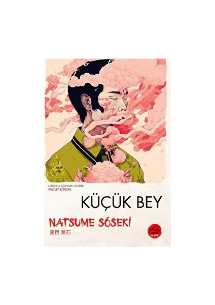 Küçük Bey - Natsume Soseki