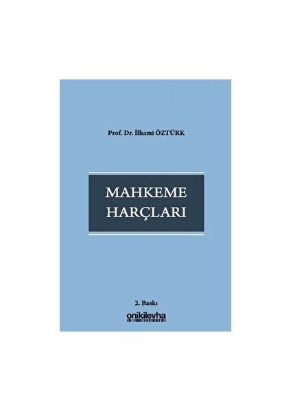 Mahkeme Harçları - İlhami Öztürk