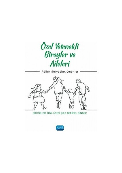 Özel Yetenekli Bireyler ve Aileleri