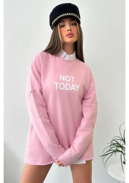 Kadın Oversize Not Today Baskılı Pembe Sweatshirt