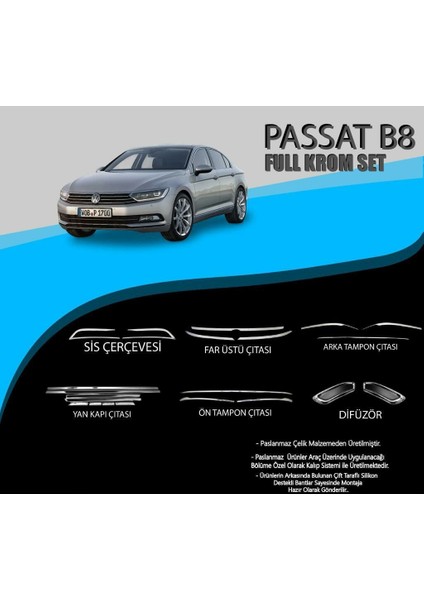 Vw Passat B8 Krom Set (Yan Kapı Çıt.-Ön Tampon Çıt.-Dfiüzör-Sis Çer.-Far Üst Çıt.-Arka Tampon Çıta.)